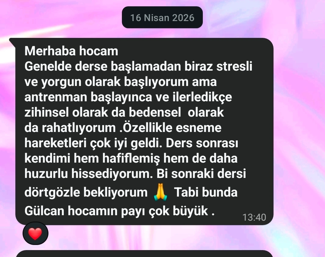 Danışan mesajı: stresli başladığı derslerden rahatlamış ve huzurlu ayrıldığını anlatıyor.